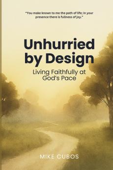 Unhurried by Design
