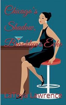 Chicago's Shadow Brooklyn's Echo