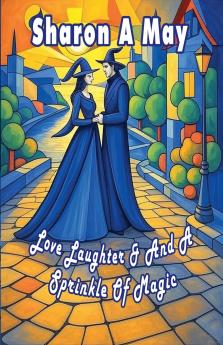 Love Laughter & A Sprinkle Of Magic