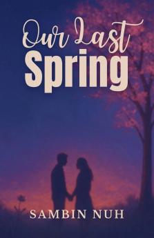 Our Last Spring