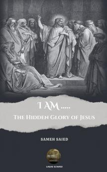 I AM ....