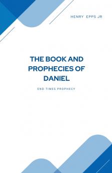 The Book and Prophecies of Daniel