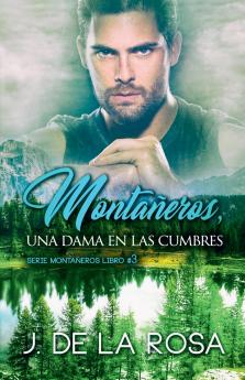 Montañeros una dama en las cumbres