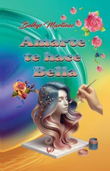 Amarte te hace Bella