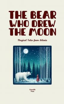 The Bear Who Drew the Moon