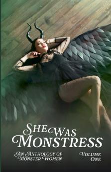 She Was Monstress Volume One
