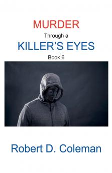 Murder through a Killer's Eyes Book Six