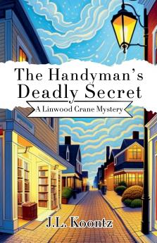 The Handyman's Deadly Secret
