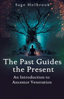 The Past Guides The Present