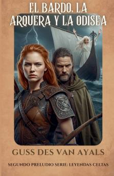 El bardo la arquera y la Odisea