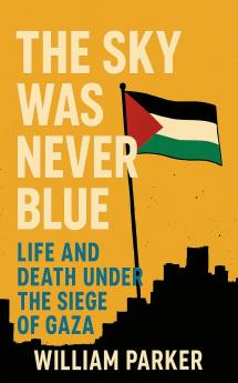 The Sky Was Never Blue