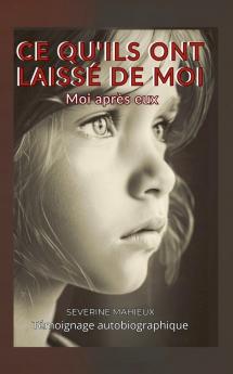 Ce qu'ils ont laissé de moi