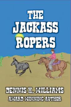 The Jackass Ropers.