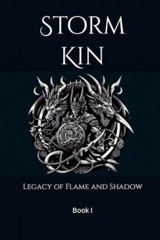 Storm Kin-Legacy of Flame and Shadows