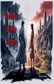 Shadow of the Empire Love and Illusion