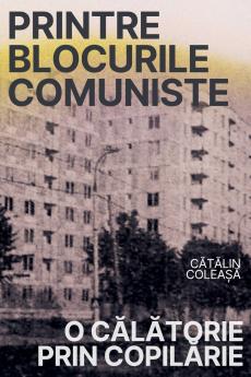 Printre blocurile comuniste