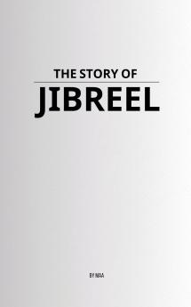 The Story of Jibreel