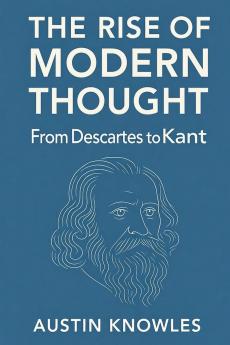 The Rise of Modern Thought