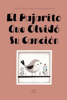 El Pajarito Que Olvidó Su Canción