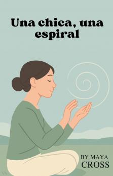 Una chica una espiral