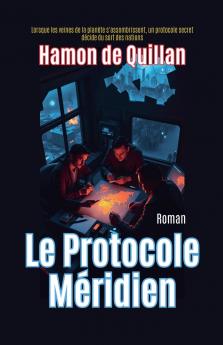 Le Protocole Méridien