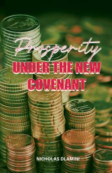 Prosperity under the New Covenant