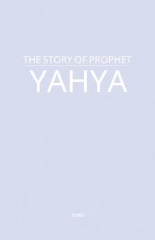 The Story of Prophet Yahya