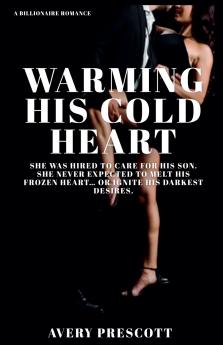 Warming His Cold Heart