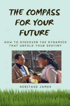 The Compass For Your Future