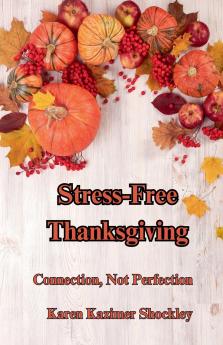 Stress-Free Thanksgiving