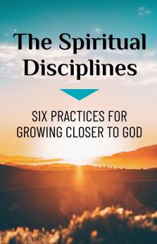 The Spiritual Disciplines