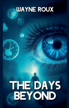 The Days Beyond