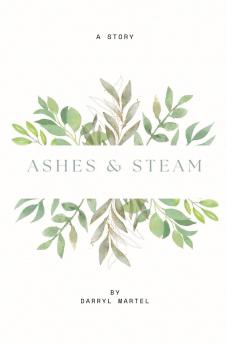 Ashes & Steam