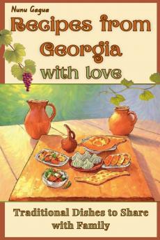 Recipes from Georgia with Love