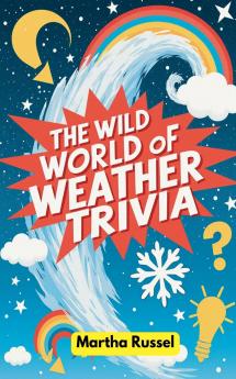 The Wild World of Weather Trivia