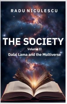 The Society Dalai Lama and the Multiverse