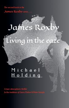 James Roxby - Living in the ease