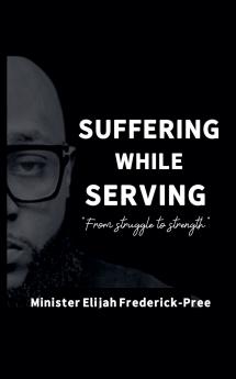 Suffering While Serving