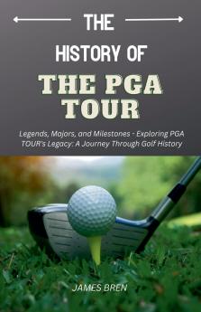 The History of the PGA TOUR