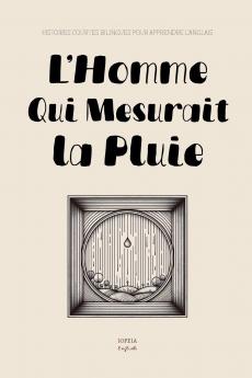 L'Homme Qui Mesurait la Pluie