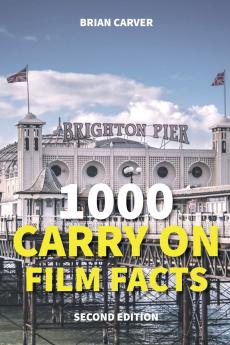 1000 Carry On Film Facts Second Edition