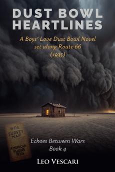 Dust Bowl Heartlines - A Boys' Love Dust Bowl Novel Set Along Route 66 (1935)