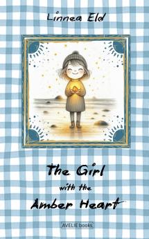 The Girl With The Amber Heart