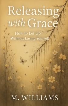Releasing with Grace