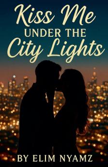 Kiss Me Under the City Lights