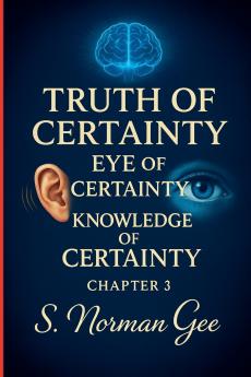 Truth of Certainty Eye of Certainty Knowledge of Certainty! (3)