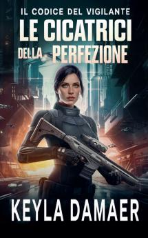 Le Cicatrici della Perfezione