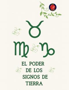 El Poder de los Signos de Tierra