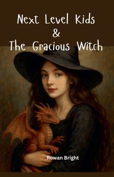 Next Level Kids & THE GRACIOUS WITCH