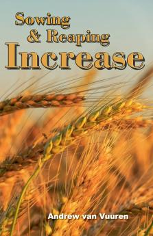 Sowing and Reaping Increase